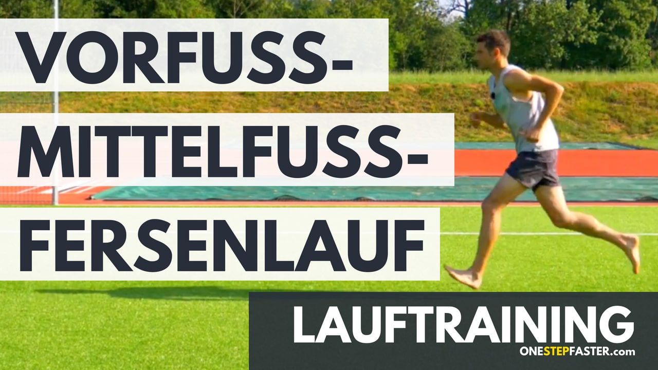 Vorfußlauf, Mittelfußlauf oder Fersenlauf — welcher Stil ist richtig?